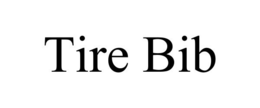 TIRE BIB trademark