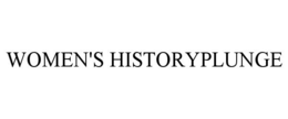 WOMEN'S HISTORYPLUNGE trademark