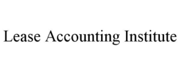 LEASE ACCOUNTING INSTITUTE trademark