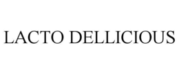 LACTO DELLICIOUS trademark