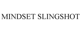 MINDSET SLINGSHOT trademark