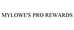 MYLOWE'S PRO REWARDS trademark