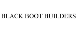 BLACK BOOT BUILDERS trademark