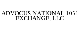 ADVOCUS NATIONAL 1031 EXCHANGE, LLC trademark