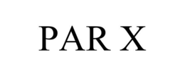 PAR X trademark