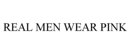 REAL MEN WEAR PINK trademark