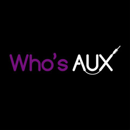 WHO'S AUX trademark