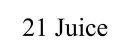 21 JUICE trademark