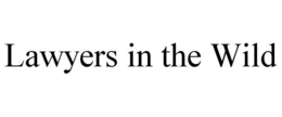 LAWYERS IN THE WILD trademark