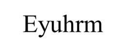 EYUHRM trademark