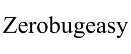 ZEROBUGEASY trademark