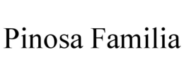 PINOSA FAMILIA trademark