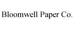 BLOOMWELL PAPER CO. trademark