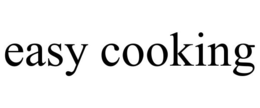 EASY COOKING trademark