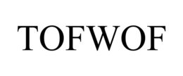 TOFWOF trademark