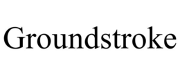 GROUNDSTROKE trademark