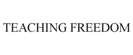 TEACHING FREEDOM trademark