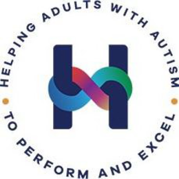 H HELPING ADULTS WITH AUTISM · TO PERFORM AND EXCEL · trademark