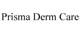 PRISMA DERM CARE trademark