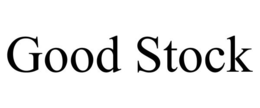 GOOD STOCK trademark