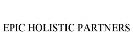 EPIC HOLISTIC PARTNERS trademark