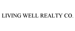 LIVING WELL REALTY CO. trademark