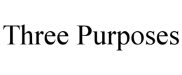 THREE PURPOSES trademark