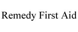 REMEDY FIRST AID trademark