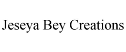 JESEYA BEY CREATIONS trademark