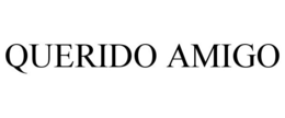 QUERIDO AMIGO trademark