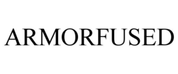 ARMORFUSED trademark
