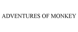 ADVENTURES OF MONKEY trademark