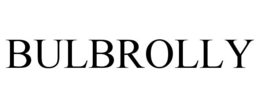 BULBROLLY trademark