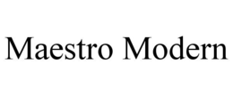 MAESTRO MODERN trademark