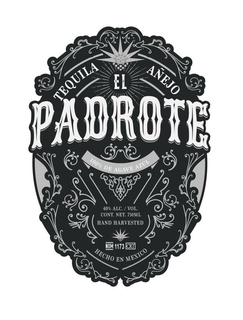 TEQUILA AÑEJO EL PADROTE 100% DE AGAVE AZUL 40% ALC. / VOL. CONT. NET. 750 ML HAND HARVESTED NOM 1173 CRT HECHO EN MEXICO trademark