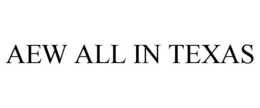 AEW ALL IN TEXAS trademark