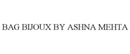 BAG BIJOUX BY ASHNA MEHTA trademark