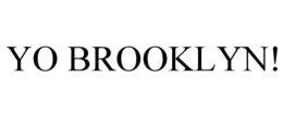 YO BROOKLYN! trademark