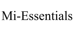 MI-ESSENTIALS trademark