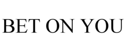 BET ON YOU trademark