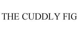 THE CUDDLY FIG trademark