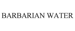 BARBARIAN WATER trademark