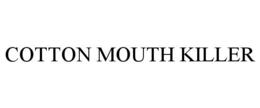 COTTON MOUTH KILLER trademark