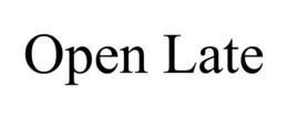 OPEN LATE trademark