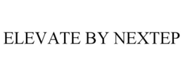 ELEVATE BY NEXTEP trademark