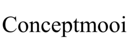 CONCEPTMOOI trademark