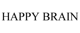 HAPPY BRAIN trademark