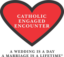 CATHOLIC ENGAGED ENCOUNTER A WEDDING IS A DAY A MARRIAGE IS A LIFETIME trademark