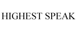 HIGHEST SPEAK trademark