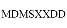 MDMSXXDD trademark
